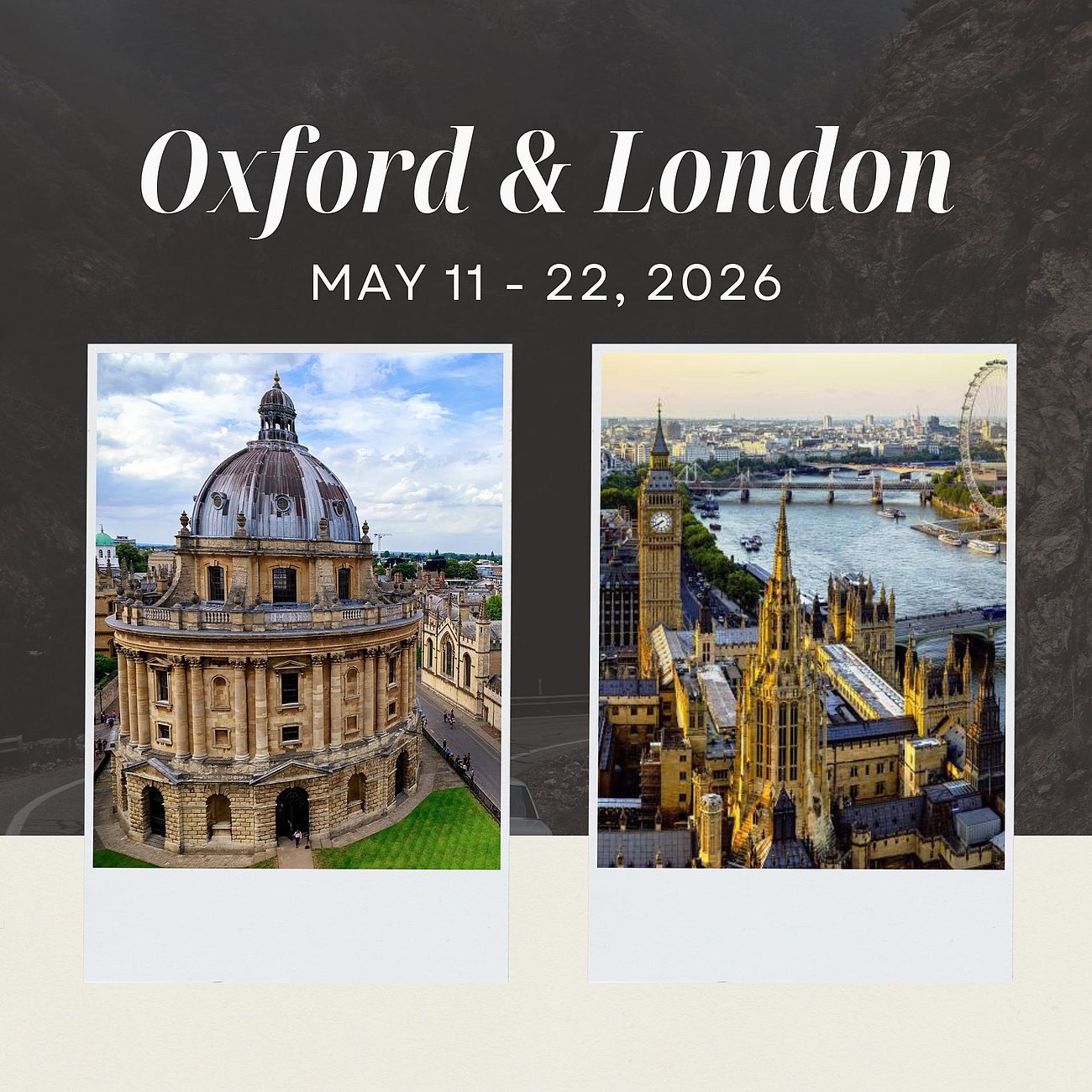 Graphic with the words "Oxford & London" with photos of Oxford University and the River Thames with Big Ben