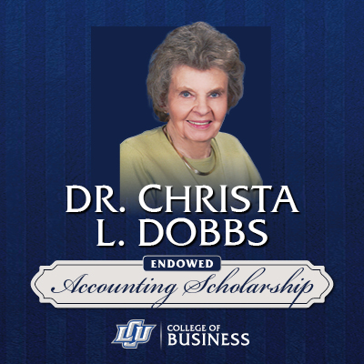 Graphic with a photo of Dr. Dobbs and the words, "Dr. Christa Dobbs Endowed Accounting Scholarship, College of Business"