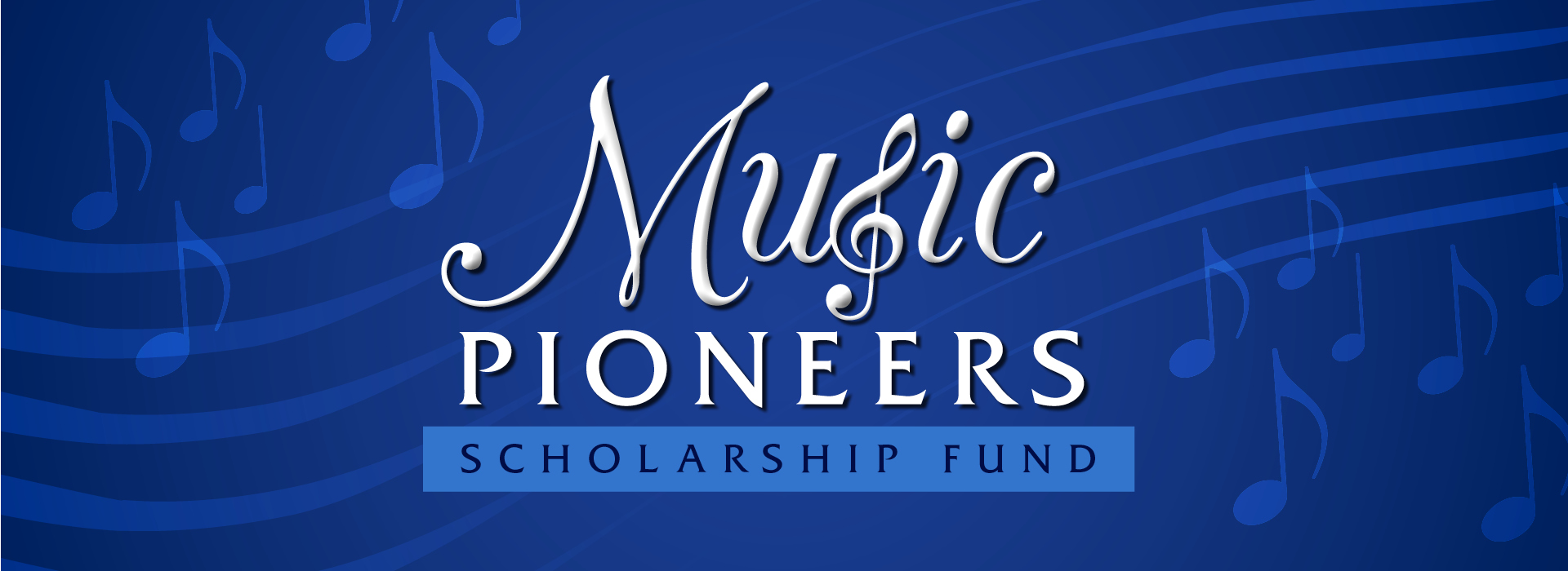 Music Pioneers Scholarship fund banner on blue