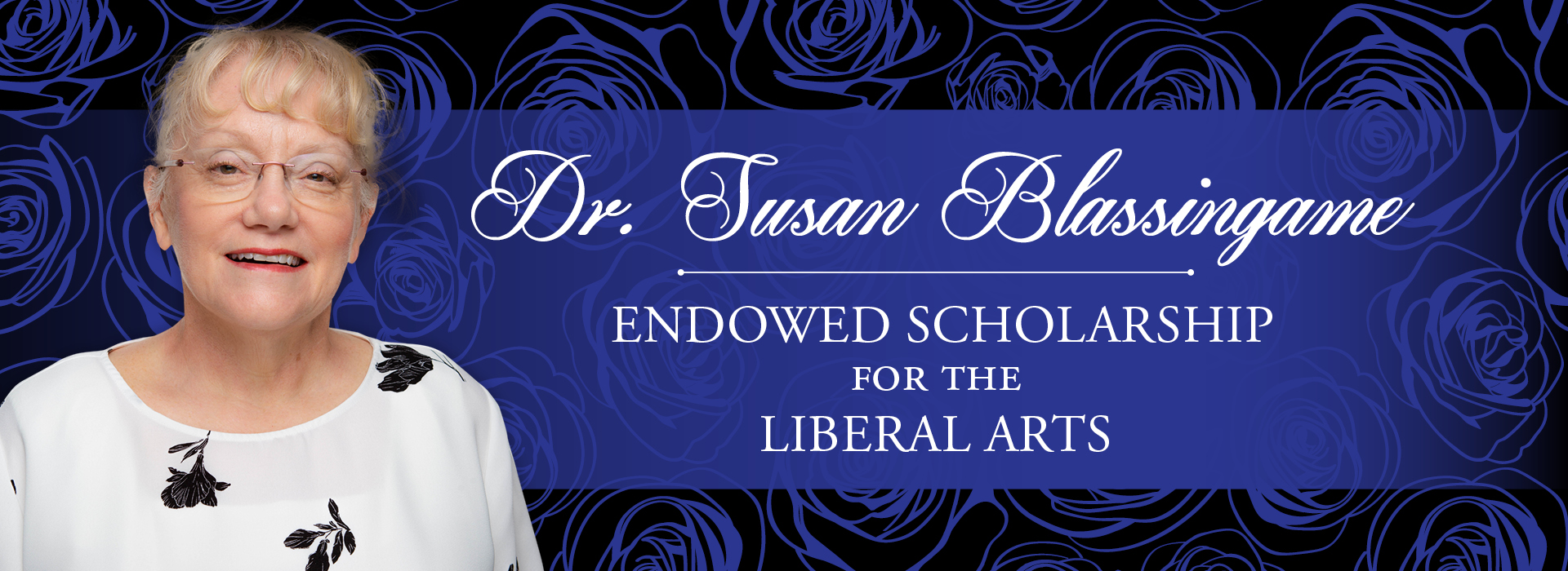 Dr. Susan Blassingame Endowed Scholarship for the Liberal Arts